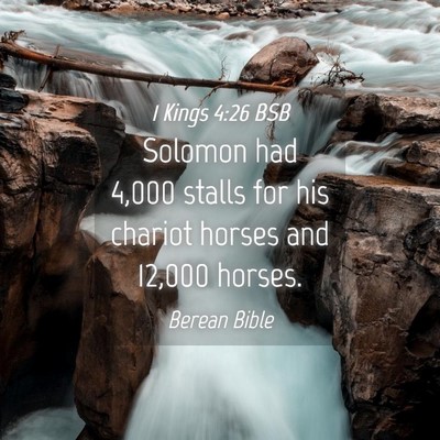Picture 04 - 1 Kings 4:26 BSB - Solomon had 4,000 stalls for his chariot horses - Bible Verse Picture