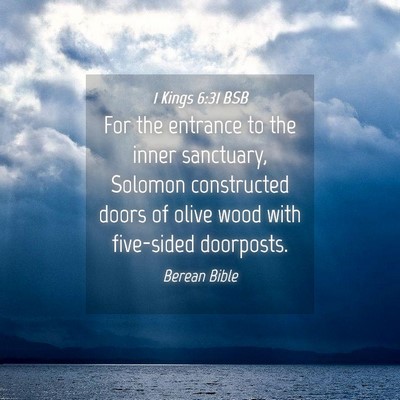 Picture 04 - 1 Kings 6:31 BSB - For the entrance to the inner sanctuary, Solomon - Bible Verse Picture