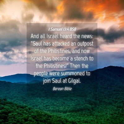Picture 04 - 1 Samuel 13:4 BSB - And all Israel heard the news: “Saul has - Bible Verse Picture