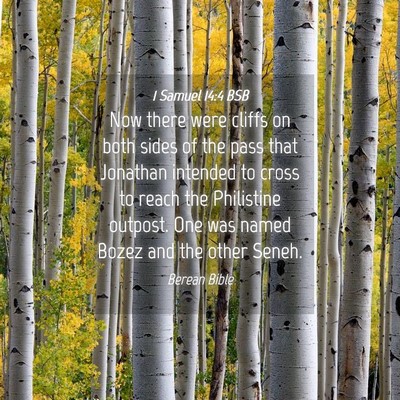 Picture 04 - 1 Samuel 14:4 BSB - Now there were cliffs on both sides of the pass - Bible Verse Picture