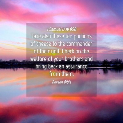 Picture 04 - 1 Samuel 17:18 BSB - Take also these ten portions of cheese to the - Bible Verse Picture