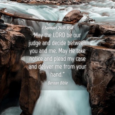 Picture 04 - 1 Samuel 24:15 BSB - May the LORD be our judge and decide between you - Bible Verse Picture