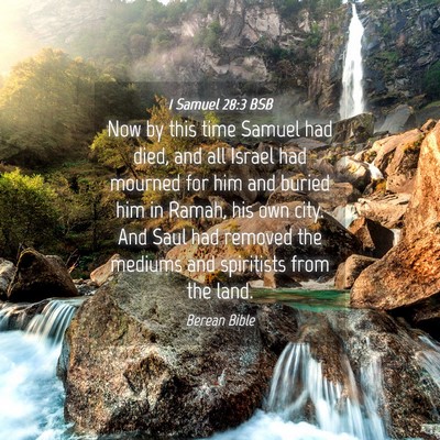 Picture 04 - 1 Samuel 28:3 BSB - Now by this time Samuel had died, and all Israel - Bible Verse Picture