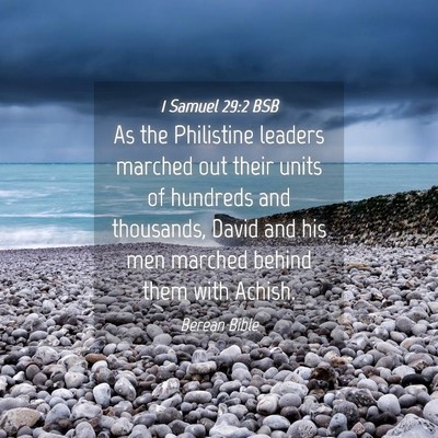 Picture 04 - 1 Samuel 29:2 BSB - As the Philistine leaders marched out their units - Bible Verse Picture