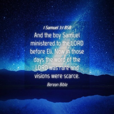 Picture 04 - 1 Samuel 3:1 BSB - And the boy Samuel ministered to the LORD before - Bible Verse Picture