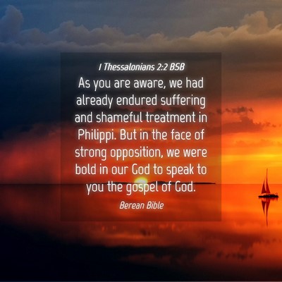 Picture 04 - 1 Thessalonians 2:2 BSB - As you are aware, we had already endured - Bible Verse Picture