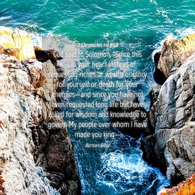 Picture 04 - 2 Chronicles 1:11 BSB - God said to Solomon, “Since this was in your - Bible Verse Picture