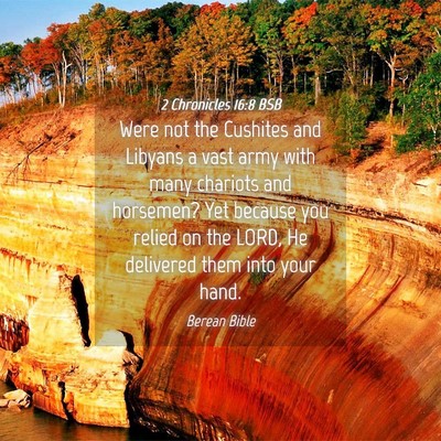 Picture 04 - 2 Chronicles 16:8 BSB - Were not the Cushites and Libyans a vast army - Bible Verse Picture