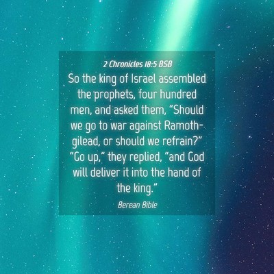 Picture 04 - 2 Chronicles 18:5 BSB - So the king of Israel assembled the prophets, - Bible Verse Picture