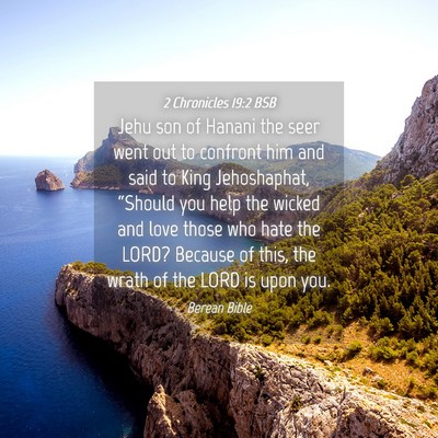 Picture 04 - 2 Chronicles 19:2 BSB - Jehu son of Hanani the seer went out to confront - Bible Verse Picture