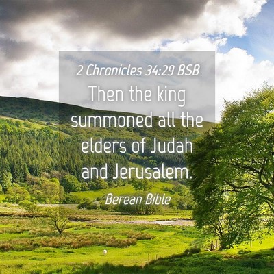Picture 04 - 2 Chronicles 34:29 BSB - Then the king summoned all the elders of Judah - Bible Verse Picture