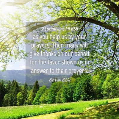 Picture 04 - 2 Corinthians 1:11 BSB - as you help us by your prayers. Then many will - Bible Verse Picture