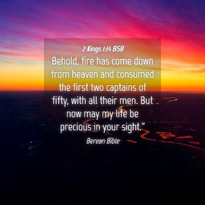 Picture 04 - 2 Kings 1:14 BSB - Behold, fire has come down from heaven and - Bible Verse Picture
