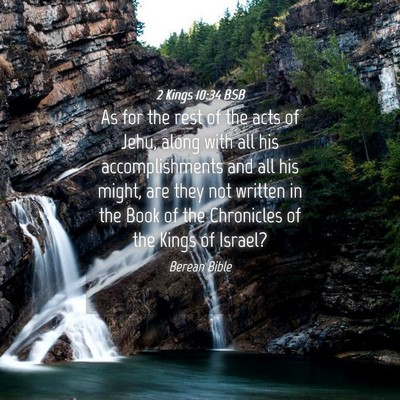 Picture 04 - 2 Kings 10:34 BSB - As for the rest of the acts of Jehu, along with - Bible Verse Picture