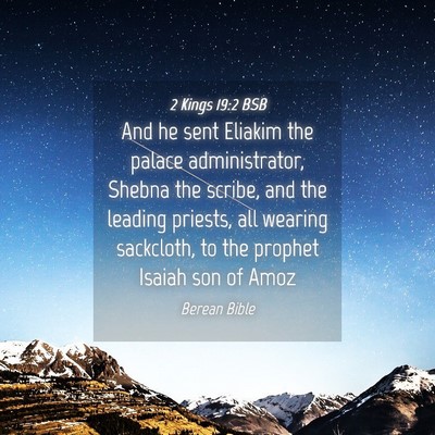 Picture 04 - 2 Kings 19:2 BSB - And he sent Eliakim the palace administrator, - Bible Verse Picture