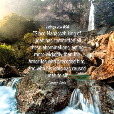 Picture 04 - 2 Kings 21:11 BSB - “Since Manasseh king of Judah has committed all - Bible Verse Picture