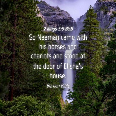 Picture 04 - 2 Kings 5:9 BSB - So Naaman came with his horses and chariots and - Bible Verse Picture