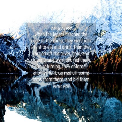 Picture 04 - 2 Kings 7:8 BSB - When the lepers reached the edge of the camp, - Bible Verse Picture