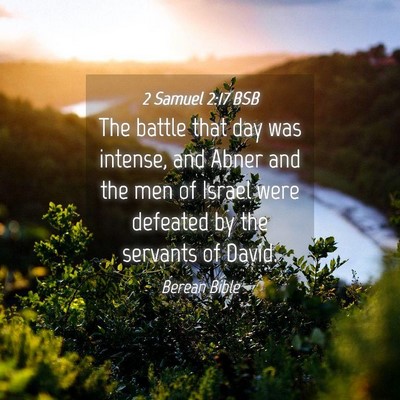 Picture 04 - 2 Samuel 2:17 BSB - The battle that day was intense, and Abner and - Bible Verse Picture