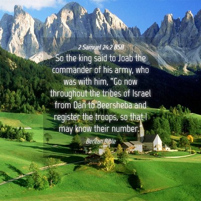 Picture 04 - 2 Samuel 24:2 BSB - So the king said to Joab the commander of his - Bible Verse Picture