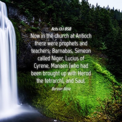 Picture 04 - Acts 13:1 BSB - Now in the church at Antioch there were prophets - Bible Verse Picture