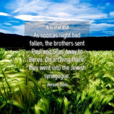 Picture 04 - Acts 17:10 BSB - As soon as night had fallen, the brothers sent - Bible Verse Picture