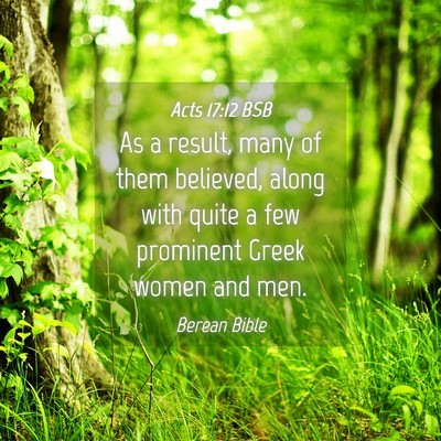 Picture 04 - Acts 17:12 BSB - As a result, many of them believed, along with - Bible Verse Picture