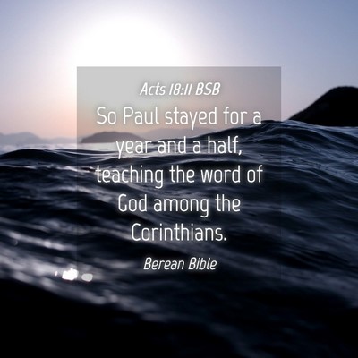 Picture 04 - Acts 18:11 BSB - So Paul stayed for a year and a half, teaching - Bible Verse Picture
