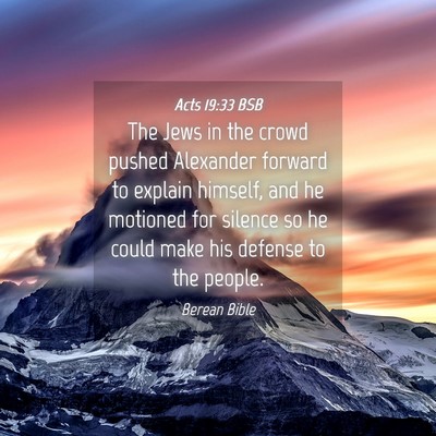 Picture 04 - Acts 19:33 BSB - The Jews in the crowd pushed Alexander forward to - Bible Verse Picture