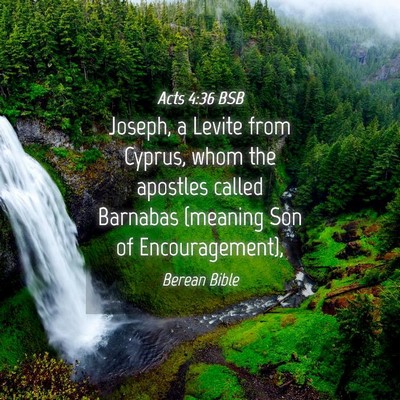 Picture 04 - Acts 4:36 BSB - Joseph, a Levite from Cyprus, whom the apostles - Bible Verse Picture