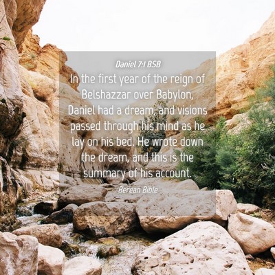 Picture 04 - Daniel 7:1 BSB - In the first year of the reign of Belshazzar over - Bible Verse Picture