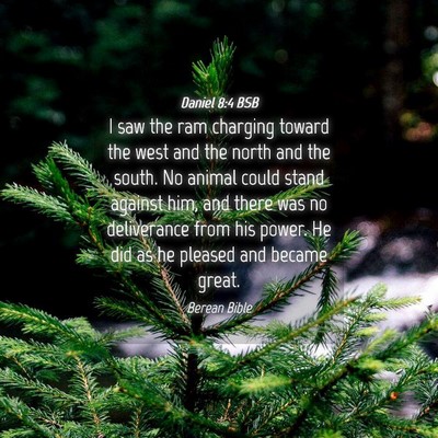 Picture 04 - Daniel 8:4 BSB - I saw the ram charging toward the west and the - Bible Verse Picture