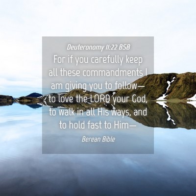 Picture 04 - Deuteronomy 11:22 BSB - For if you carefully keep all these commandments - Bible Verse Picture