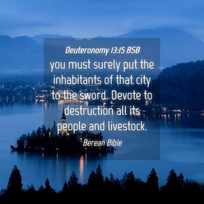 Picture 04 - Deuteronomy 13:15 BSB - you must surely put the inhabitants of that city - Bible Verse Picture
