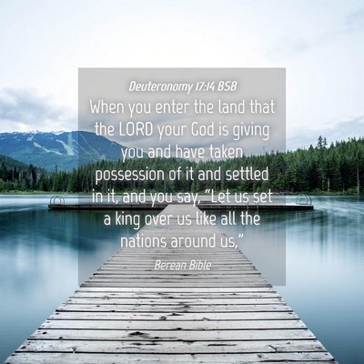 Picture 04 - Deuteronomy 17:14 BSB - When you enter the land that the LORD your God is - Bible Verse Picture