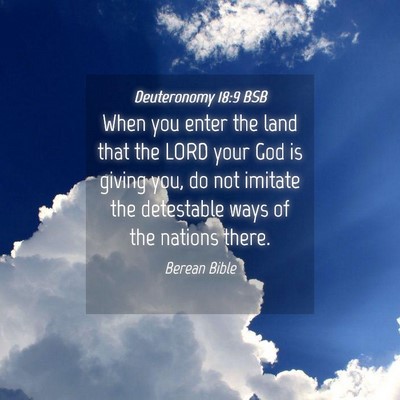 Picture 04 - Deuteronomy 18:9 BSB - When you enter the land that the LORD your God is - Bible Verse Picture