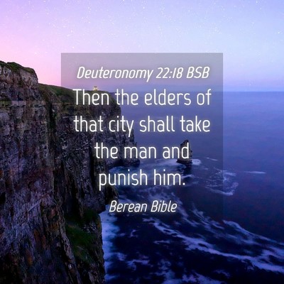 Picture 04 - Deuteronomy 22:18 BSB - Then the elders of that city shall take the man - Bible Verse Picture