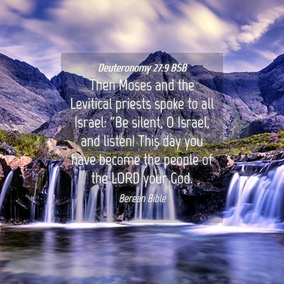 Picture 04 - Deuteronomy 27:9 BSB - Then Moses and the Levitical priests spoke to all - Bible Verse Picture