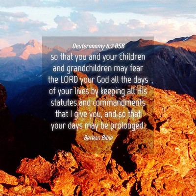 Picture 04 - Deuteronomy 6:2 BSB - so that you and your children and grandchildren - Bible Verse Picture