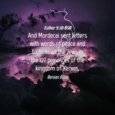 Picture 04 - Esther 9:30 BSB - And Mordecai sent letters with words of peace and - Bible Verse Picture