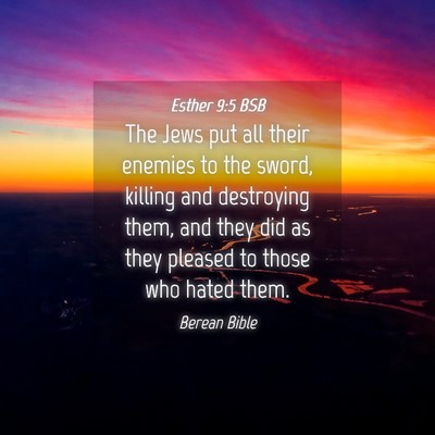 Picture 04 - Esther 9:5 BSB - The Jews put all their enemies to the sword, - Bible Verse Picture