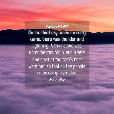 Picture 04 - Exodus 19:16 BSB - On the third day, when morning came, there was - Bible Verse Picture