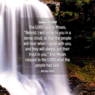 Picture 04 - Exodus 19:9 BSB - The LORD said to Moses, “Behold, I will come to - Bible Verse Picture