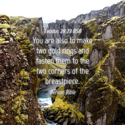 Picture 04 - Exodus 28:23 BSB - You are also to make two gold rings and fasten - Bible Verse Picture