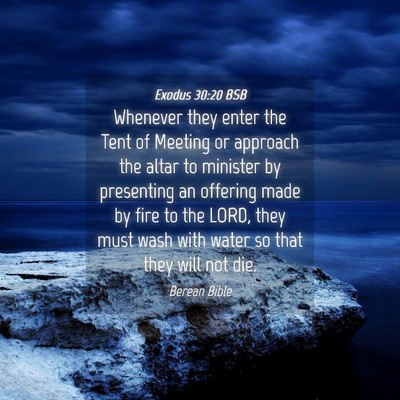 Picture 04 - Exodus 30:20 BSB - Whenever they enter the Tent of Meeting or - Bible Verse Picture