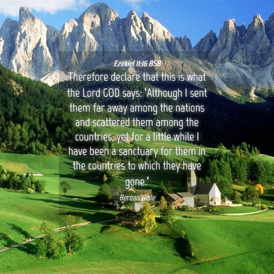 Picture 04 - Ezekiel 11:16 BSB - Therefore declare that this is what the Lord GOD - Bible Verse Picture