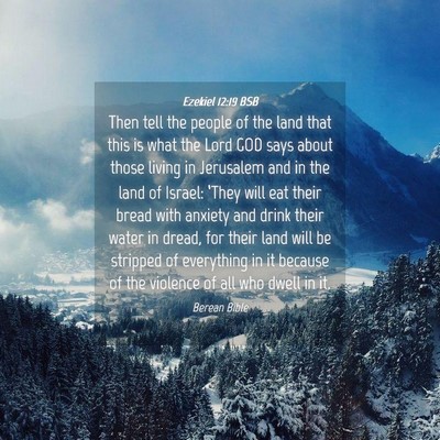 Picture 04 - Ezekiel 12:19 BSB - Then tell the people of the land that this is - Bible Verse Picture