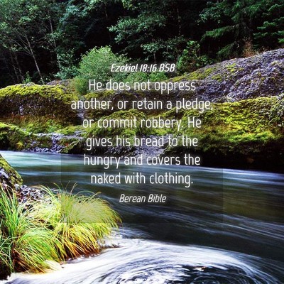 Picture 04 - Ezekiel 18:16 BSB - He does not oppress another, or retain a pledge, - Bible Verse Picture