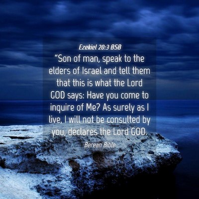 Picture 04 - Ezekiel 20:3 BSB - “Son of man, speak to the elders of Israel and - Bible Verse Picture