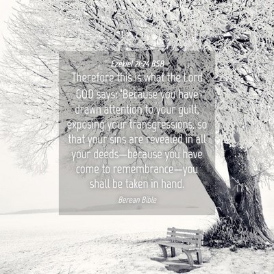 Picture 04 - Ezekiel 21:24 BSB - Therefore this is what the Lord GOD says: - Bible Verse Picture
